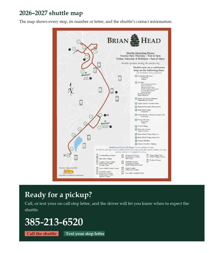 Brian Head Town Ski Season Shuttle: leave car parked; call 385-213-6520. Runs late Nov through April/May. Hours 9am–5pm Sun–Thu; Fri/Sat/holidays 9am–9pm. New Year’s Eve runs until 2am.